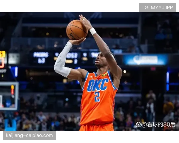 亚历山大34分5板5助4帽 攻防一体表现引领雷霆体系